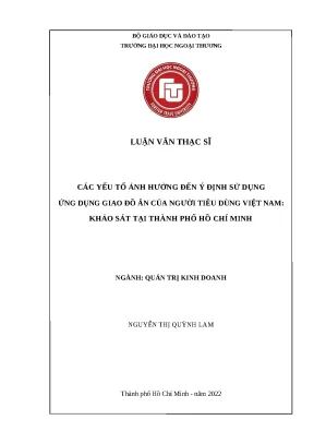Luận văn thạc sĩ các yếu tố ảnh hưởng đến ý định sử dụng ứng dụng giao đồ ăn của người tiêu dùng việt nam khảo sát tại thành phố hồ chí minh