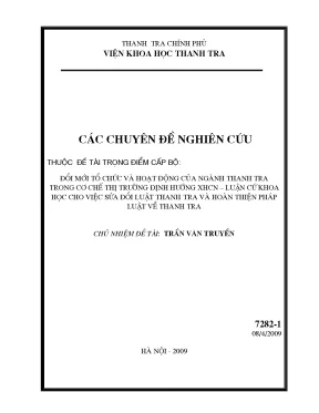 Đổi mới tổ chức và hoạt động của ngành thanh tra trong cơ chế thị trường định hướng xhcn luận cứ khoa học cho việc sửa đổi luật thanh tra và hoàn thiện pháp luật về thanh tra