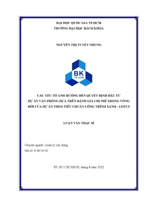 Luận văn thạc sĩ quản lý xây dựng các yếu tố ảnh hưởng đến quyết định đầu tư dự án văn phòng dựa trên đánh giá chi phí trong vòng đời của dự án theo tiêu chuẩn công trình xanh lotus
