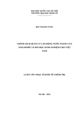Luận văn chính sách quản lý lao động nước ngoài của singapore và bài học kinh nghiệm cho việt nam