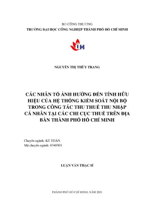 Các nhân tố ảnh hưởng đến tính hữu hiệu của hệ thống kiểm soát nội bộ trong công tác thu thuế thu nhập cá nhân tại các chi cục thuế trên địa bàn thành phố hồ chí minh