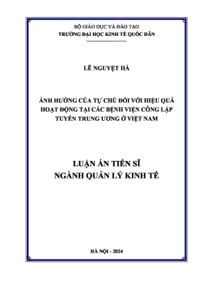 Ảnh hưởng của tự chủ đối với hiệu quả hoạt động tại các bệnh viện công lập tuyến trung ương ở việt nam