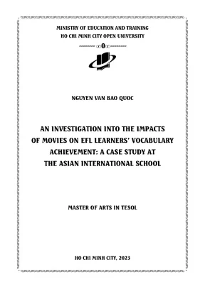 An investigation into the impacts of movies on efl learners vocabulary achievement a case study at the asian international school