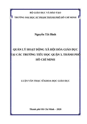 Luận văn thạc sĩ quản lý hoạt động xã hội hóa giáo dục tại các trường tiểu học quận 3 thành phố hồ chí minh