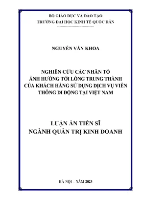 Nghiên cứu các nhân tố ảnh hưởng tới lòng trung thành của khách hàng sử dụng dịch vụ viễn thông di động tại việt nam