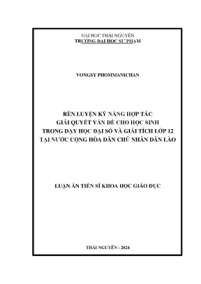 Rèn kỹ năng hợp tác giải quyết vấn đề cho học sinh trong dạy học đại số và giải tích lớp 12 tại nước cộng hoà dân chủ nhân dân lào