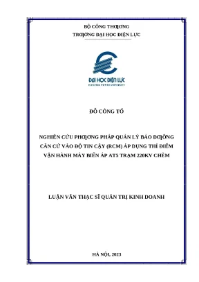 Luận văn thạc sĩ nghiên cứu phƣơng pháp quản lý bảo dƣỡng căn cứ vào độ tin cậy rcm áp dụng thí điểm vận hành máy biến áp at5 trạm 220kv chèm