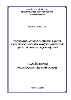 Tác động của phong cách lãnh đạo tới hạnh phúc của người lao động nghiên cứu tại các trường đại học ở việt nam