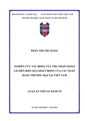 Nghiên cứu tác động của thu nhập ngoài lãi đến hiệu quả hoạt động của các ngân hàng thương mại tại việt nam