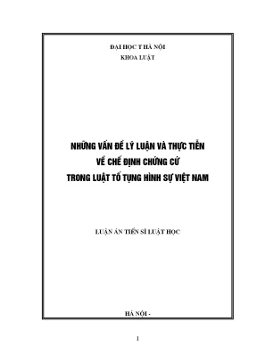 Những vấn đề lý luận và thực tiễn về chế định chứng cứ trong luật tố tụng hình sự việt nam