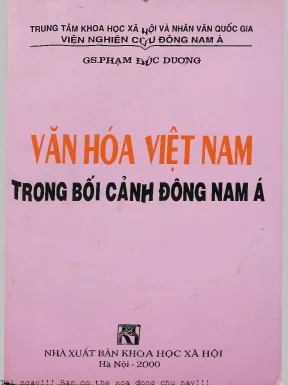 Văn hóa việt nam trong bối cảnh đông nam á