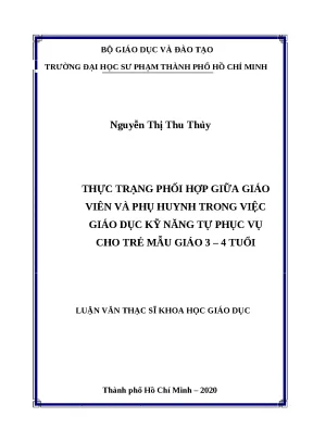 Luận văn thạc sĩ thực trạng phối hợp giữa giáo viên và phụ huynh trong việc giáo dục kỹ năng tự phục vụ cho trẻ