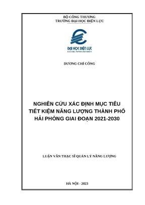 Luận văn thạc sĩ nghiên cứu xác định mục tiêu tiết kiệm năng lượng thành phố hải phòng giai đoạn 2021 2030