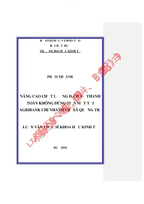 Nâng cao chất lượng dịch vụ thanh toán không dùng tiền mặt tại agribank chi nhánh thị xã quảng trị