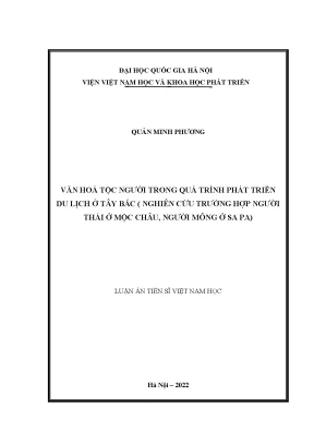 Văn hoá tộc người trong quá trình phát triển du lịch ở tây bắc nghiên cứu trường hợp người thái ở mộc châu người mông ở sa pa