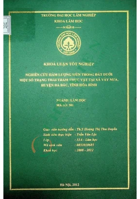 Nghiên cứu hàm lượng mùn trong đất dưới một số trạng thái thảm thực vật tại xã vầy nưa huyện đà bắc tỉnh hòa bình