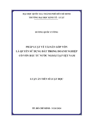 Pháp luật về tài sản góp vốn là quyền sử dụng đất trong doanh nghiệp có vốn đầu tư nước ngoài tại việt nam