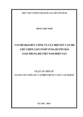 Vấn đề đạo đức công vụ của đội ngũ cán bộ chủ chốt cấp cơ sở vùng duyên hải nam trung bộ việt nam hiện nay