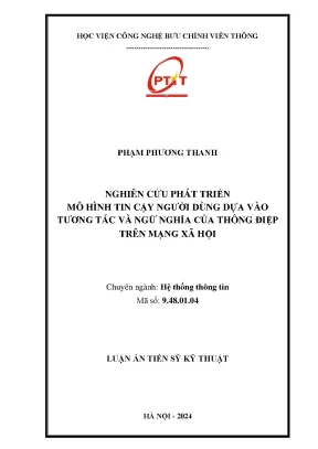 Nghiên cứu phát triển mô hình tin cậy người dùng dựa vào tương tác và ngữ nghĩa của thông điệp trên mạng xã hội