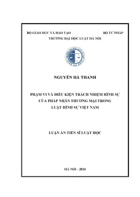 Luận án tiến sĩ luật học phạm vi và điều kiện trách nhiệm hình sự của pháp nhân thương mại trong luật hình sự việt nam