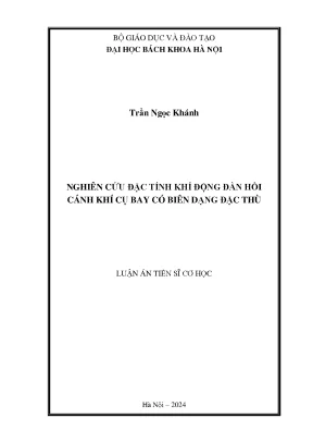 Nghiên cứu đặc tính khí động đàn hồi cánh khí cụ bay có biên dạng đặc thù
