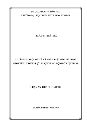Luận án tiến sĩ kinh tế thương mại quốc tế và phân biệt đối xử theo giới tính trong lực lượng lao động ở việt nam