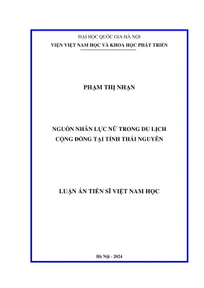 Luận án tiến sĩ việt nam học nguồn nhân lực nữ trong du lịch cộng đồng tại tỉnh thái nguyên