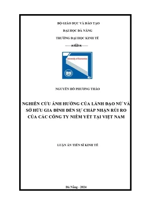 Nghiên cứu ảnh hưởng của lãnh đạo nữ và sở hữu gia đình đến sự chấp nhận rủi ro của các công ty niêm yết tại việt nam