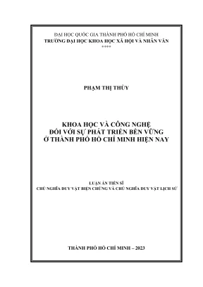Luận án tiến sĩ khoa học và công nghệ đối với sự phát triển bền vững ở thành phố hồ chí minh hiện nay