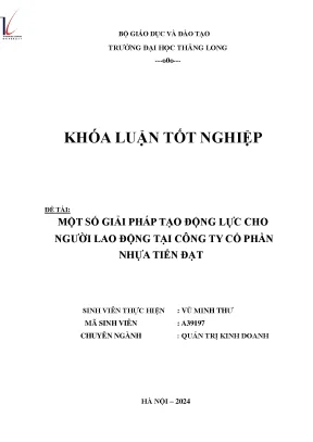 Một số giải pháp tạo động lực cho người lao động tại công ty cổ phần nhựa tiến đạt