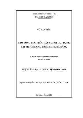 Luận văn thạc sĩ tạo động lực thúc đẩy người lao động tại trường cao đẳng nghề đà nẵng
