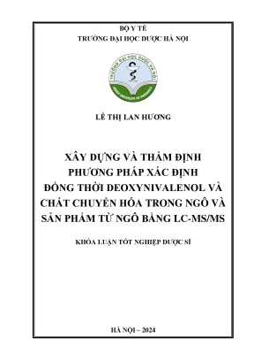 Lê thị lan hương xây dựng và thẩm định phương pháp xác định đồng thời deoxynivalenol và chất chuyển hóa trong ngô và sản phẩm từ ngô bằng lc msms