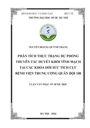 Nguyễn hoàng quỳnh trang phân tích thực trạng dự phòng thuyên tắc huyết khối tĩnh mạch tại các khoa hồi sức tích cực bệnh viện trung ương quân đội 108