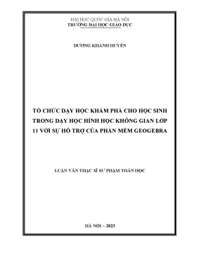 Tổ chức dạy học khám phá cho học sinh trong dạy học hình học không gian lớp 11 với sự hỗ trợ của phần mềm geogebra