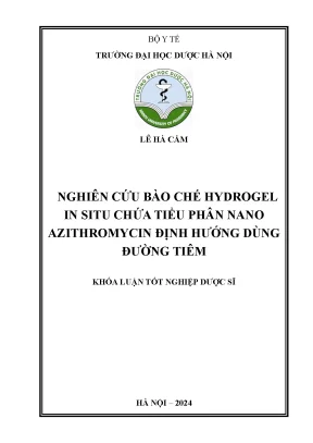 Lê hà cẩm nghiên cứu bào chế hydrogel in situ chứa tiểu phân nano azithromycin định hướng dùng đường tiêm