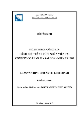 Luận văn thạc sĩ hoàn thiện công tác đánh giá thành tích nhân viên tại công ty cổ phần bia sài gòn miền trung