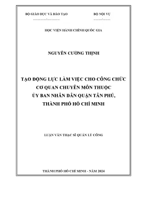 Tạo động lực làm việc cho công chức cơ quan chuyên môn thuộc ủy ban nhân dân quận tân phú thành phố hồ chí minh