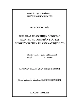 Luận văn thạc sĩ giải pháp hoàn thiện công tác đào tạo nguồn nhân lực tại công ty cổ phần tư vấn xây dựng 533