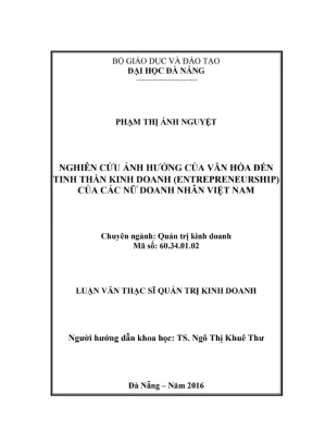 Luận văn thạc sĩ nghiên cứu ảnh hưởng của văn hóa đến tinh thần kinh doanh entrepreurship của các nữ doanh nhân việt nam