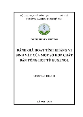 Đỗ thị huyền thương đánh giá hoạt tính kháng vi sinh vật của một số hợp chất bán tổng hợp từ eugenol