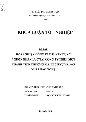 Hoàn thiện công tác tuyển dụng nguồn nhân lực tại công ty tnhh một thành viên thương mại dịch vụ và sản xuất bắc nghệ