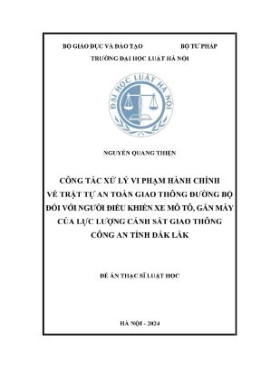 Luận văn thạc sĩ luật học công tác xử lý vi phạm hành chính về trật tự an toàn giao thông đường bộ đối với người điều khiển xe mô tô gắn máy của lực lượng cảnh sát giao thông công an tỉnh đắk lắk