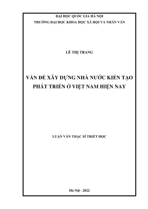 Luận văn thạc sĩ triết học vấn đề xây dựng nhà nước kiến tạo phát triển ở việt nam hiện nay