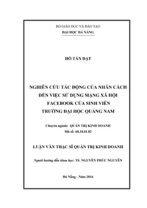 Luận văn thạc sĩ nghiên cứu về mối quan hệ giữa nhân cách và việc sử dụng mạng xã hội facebook của sinh viên trường đại học quảng nam