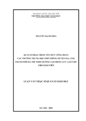 Quản lý hoạt động của tổ chức công đoàn các trường trung học phổ thông huyện gia lâm thành phố hà nội theo hướng tạo động lực làm việc cho giáo viên