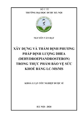 Nguyễn văn đạt xây dựng và thẩm định phương pháp định lượng dhea dehydroepiandrosteron trong thực phẩm bảo vệ sức khoẻ bằng lc msms