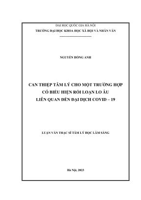 Luận văn thạc sĩ tâm lý học can thiệp tâm lý cho một trường hợp có biểu hiện rối loạn lo âu liên quan đến đại dịch covid 19