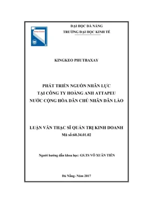 Luận văn thạc sĩ phát triển nguồn nhân lực tại công ty hoàng anh attapeu nước cộng hòa dân chủ nhân dân lào