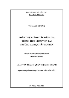 Luận văn thạc sĩ hoàn thiện công tác đánh giá thành tích của nhân viên tại trường đại học tây nguyên