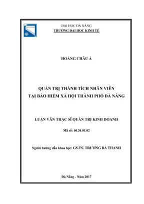 Luận văn thạc sĩ quản trị thành tích nhân viên tại bảo hiểm xã hội thành phố đà nẵng
